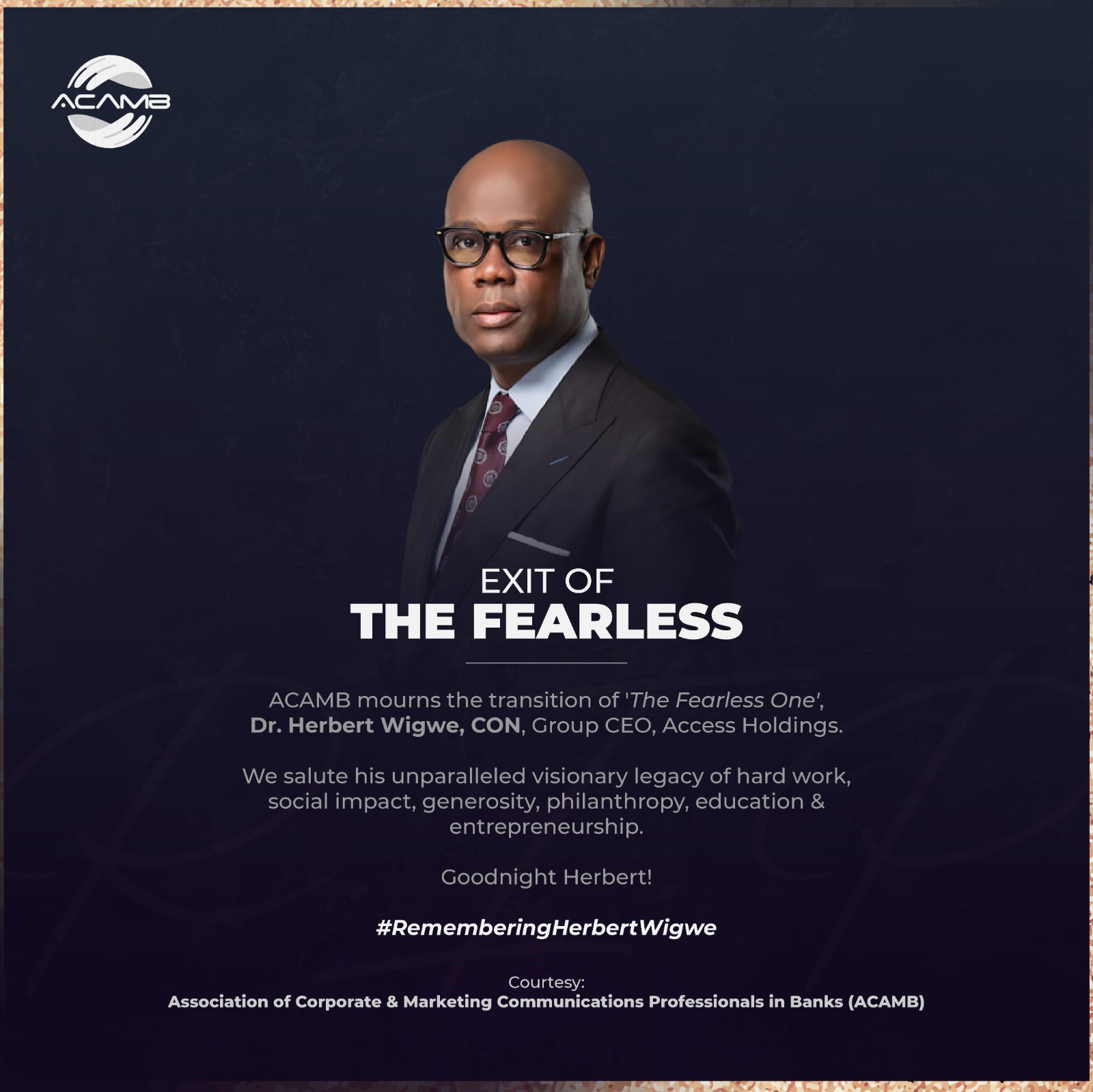 ACAMB Mourns exit of ‘the fearless one ’ Dr. Herbert Wigwe, CEO of Access Holdings