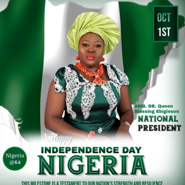 Independence Day: AMP President, Amb. Dr. Queen Blessing Ebigieson's Message To Nigerians